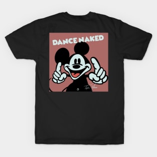 Dance Naked T-Shirt